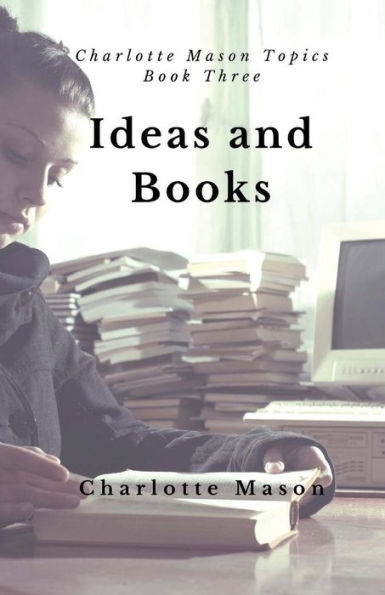 Ideas and Books: The Means of Education