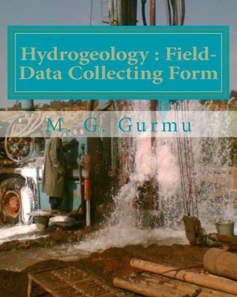 Hydrogeology - Field-Data Collecting Form: (For Water Wells Drilling & Pumping Tests)