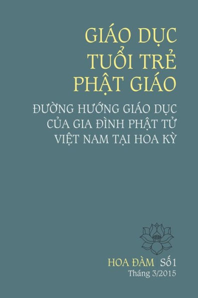Giao Duc Tuoi Tre Phat Giao: Duong Huong Giao Duc Cua Gia Dinh Phat Tu Viet Nam Tai Hoa Ky