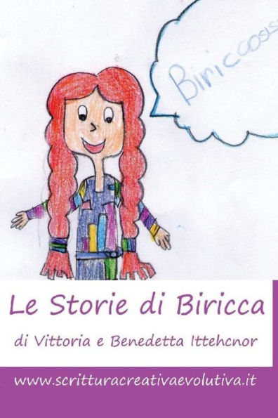 Le Storie di Biricca: Segui le avventure della bimba più pazza del mondo;)