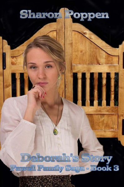 Deborah's Story: A Farrell Family Saga - Book 3