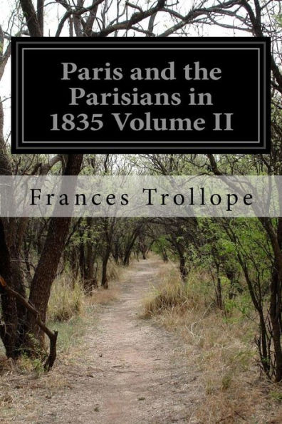 Paris and the Parisians 1835 Volume II