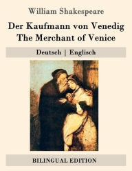 Title: Der Kaufmann von Venedig / The Merchant of Venice: Deutsch - Englisch, Author: August Wilhelm Schlegel