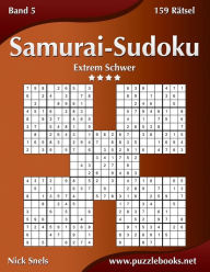 Title: Samurai-Sudoku - Extrem Schwer - Band 5 - 159 Rätsel, Author: Nick Snels