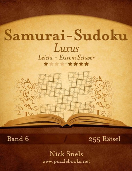 Samurai-Sudoku Luxus - Leicht bis Extrem Schwer - Band 6 - 255 Rätsel