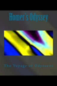 Title: Homer's Odyssey: The Voyage of Odysseus, Author: Thomas Adamo
