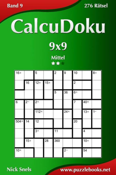 CalcuDoku 9x9 - Mittel - Band 9 - 276 Rätsel