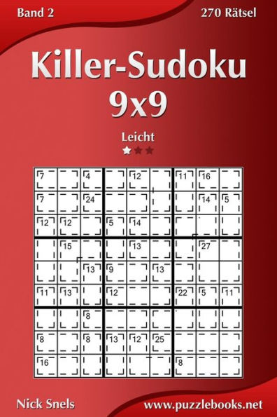 Killer-Sudoku 9x9 - Leicht - Band 2 - 270 RÃ¯Â¿Â½tsel