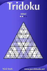 Title: Tridoku - Mittel - Band 3 - 276 Rätsel, Author: Nick Snels