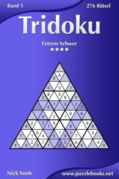 Tridoku - Extrem Schwer - Band 5 - 276 Rätsel