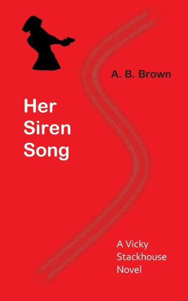 Her Siren Song: A Vicky Stackhouse Novel