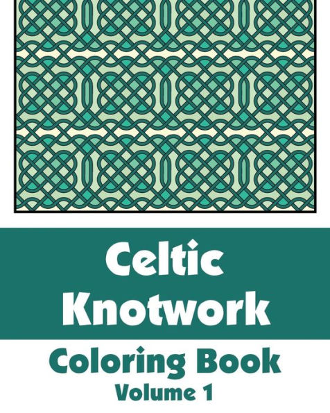 Celtic Knotwork Coloring Book (Volume 1)