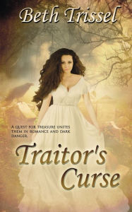 Title: Traitor's Curse, Author: Beth Trissel