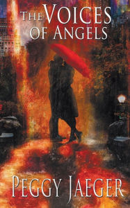 Title: The Voices of Angels, Author: Peggy Jaeger
