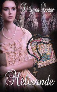 Title: Mélisande, Author: Philippa Lodge