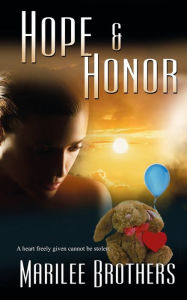Title: Hope and Honor, Author: Marilee Brothers