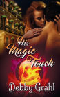 His Magic Touch