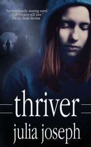 Title: Thriver, Author: Julia Joseph