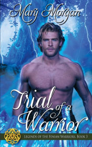 Title: Trial of a Warrior, Author: Mary Morgan