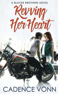 Title: Revving Her Heart, Author: Cadence Vonn