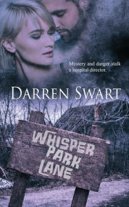 Title: Whisper Park Lane, Author: Darren Swart