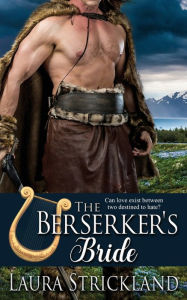 Title: The Berserker's Bride, Author: Laura Strickland