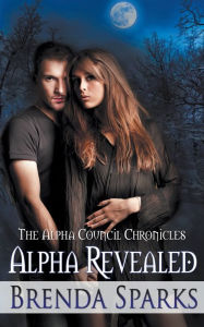 Title: Alpha Revealed, Author: Brenda Sparks