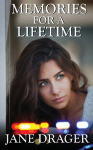 Title: Memories For A Lifetime, Author: Jane Drager