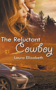 Books in english fb2 download The Reluctant Cowboy iBook DJVU CHM English version by Laura Elizabeth 9781509232871