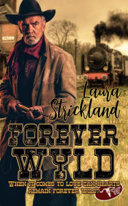 Title: Forever Wyld, Author: Laura Strickland
