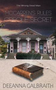 Free electronics ebooks download McCarren's Rules ~ Creole Secret 9781509240784 (English literature) by 
