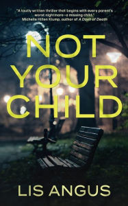 Pdf books downloads Not Your Child (English Edition)