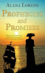 Title: Prophecies and Promises, Author: Alana Lorens