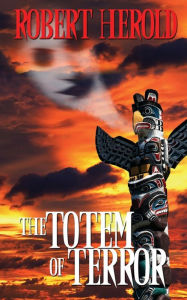 Title: Totem of Terror, Author: Robert Herold