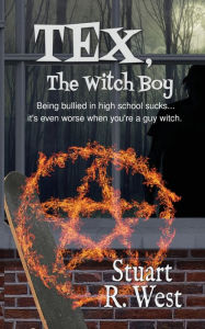 Title: Tex, the Witch Boy, Author: Stuart R West