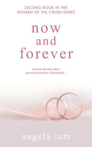 Title: Now and Forever, Author: Angela Lam