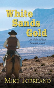 Title: White Sands Gold, Author: Mike Torreano