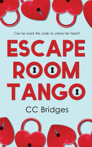 Free downloadable pdf textbooks Escape Room Tango by CC Bridges, CC Bridges 9781509245291