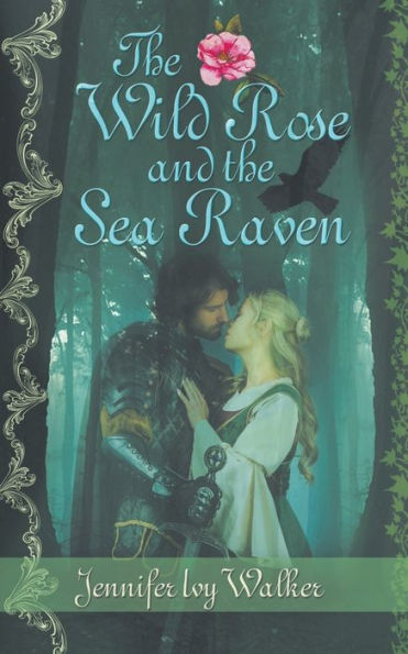 The Wild Rose and the Sea Raven