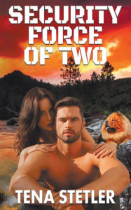 Title: Security Force of Two, Author: Tena Stetler