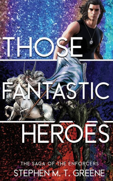 Those Fantastic Heroes