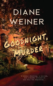 Title: Goodnight, Murder, Author: Diane Weiner