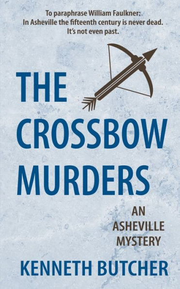 The Crossbow Murders, an Asheville Mystery