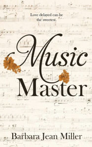 Title: Music Master, Author: Barbara Jean Miller