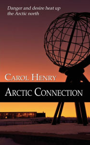 Title: Arctic Connection, Author: Carol Henry