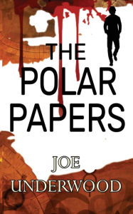 Spanish textbook download pdf The Polar Papers (English Edition) FB2 by Joe Underwood