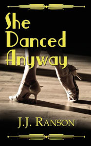 Free books to download for android She Danced Anyway 9781509254491 in English