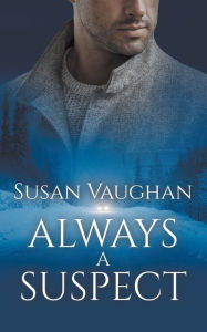 Title: Always a Suspect, Author: Susan Vaughan