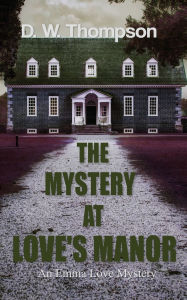 Book download guest The Mystery at Love's Manor 9781509258987