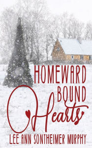 Spanish textbooks free download Homeward Bound Hearts  9781509259175 by Lee Ann Sontheimer Murphy (English literature)